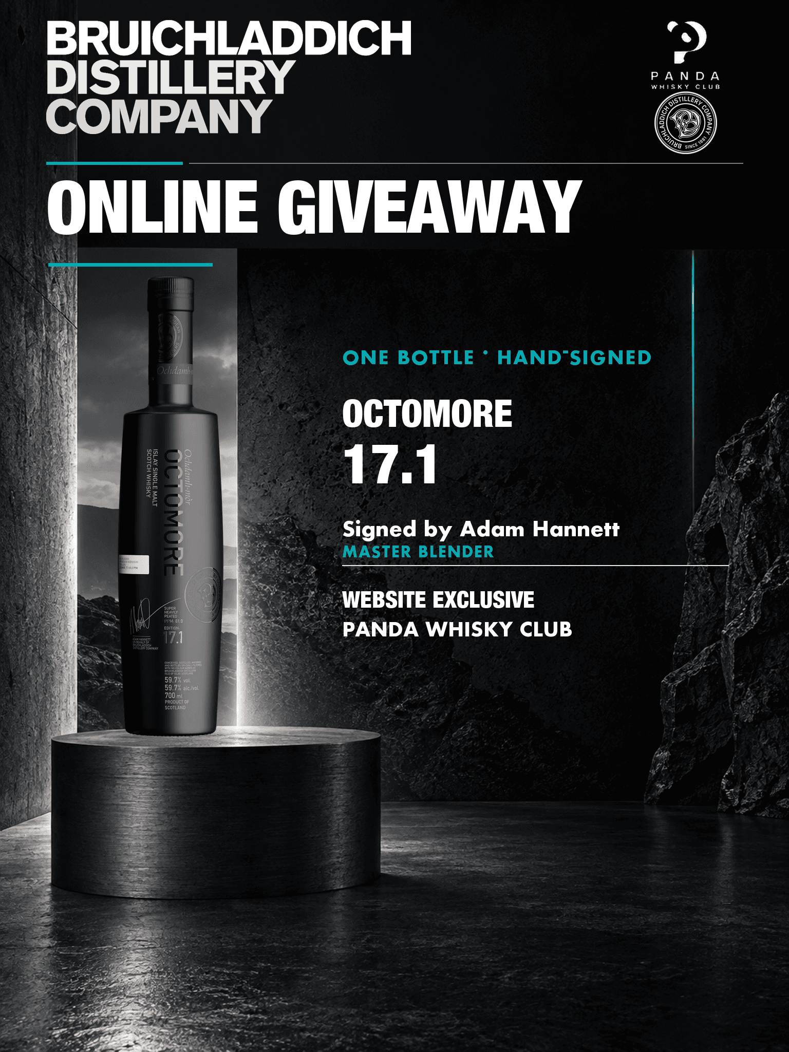 Win a 700ml bottle of Octomore 17.1 Islay Single Malt Scotch Whisky (59.7% ABV), hand-signed by Adam Hannett especially for Panda Whisky Club.
One bottle. One winner. Available exclusively through the Panda Whisky Club website.
Free to enter. No purchase, points or paid membership required. Open to eligible residents aged 18 or over.